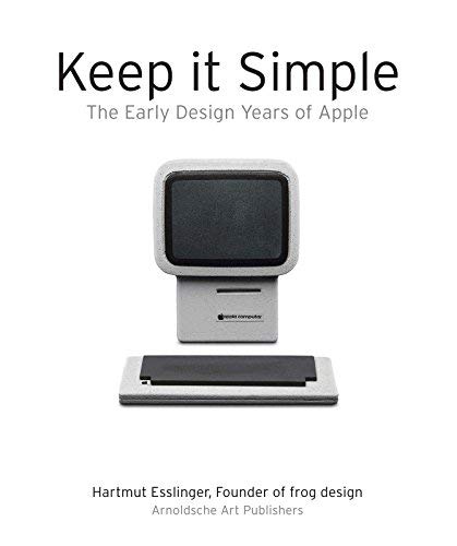 By Hartmut Esslinger - Keep it Simple: The Early Design Years of Apple (Hardcover)