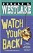Watch Your Back! by Donald E. Westlake Watch Your Back! by Donald E. Westlake