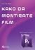 Kako da montirate film sa A...