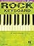 Rock Keyboard - The Complete Guide with CD!: Hal Leonard Keyboard Style Series by Scott Miller (2003-02-01)