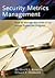 Security Metrics Management (05) by CISSP, Gerald L Kovacich ... by CISSP