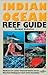 Indian Ocean Reef Guide: Maldives, Sri Lanka, Thailand, South Africa, Mauritius, Madagascar, East Africa, Seyc 5th (fifth) Edition by Debelius, H. published by Conch Books (2013)