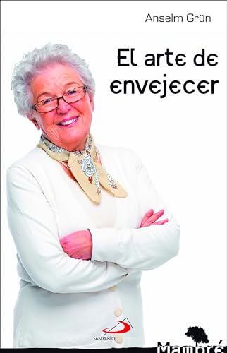 El arte de envejecer (Mambré nº 14) (Spanish Edition)