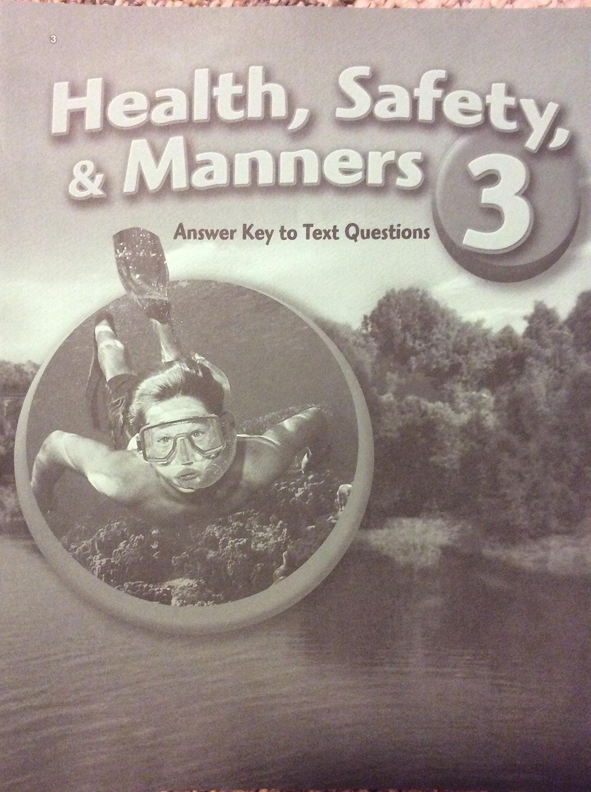 Health Safety and Manners 3, Third Edition (2006), Abeka