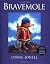 Bravemole