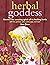 Herbal Goddess by Amy Jirsa...