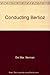 Conducting Berlioz by Del Mar Norman (1999-03-18) Hardcover