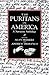 The Puritans in America: A Narrative Anthology (1985-02-22)
