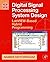 Digital Signal Processing System Design: LabVIEW-Based Hybrid Programming:2nd (Second) edition