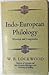 Indo-European philology,: Historical and comparative (Hutchinson university library: Modern languages)