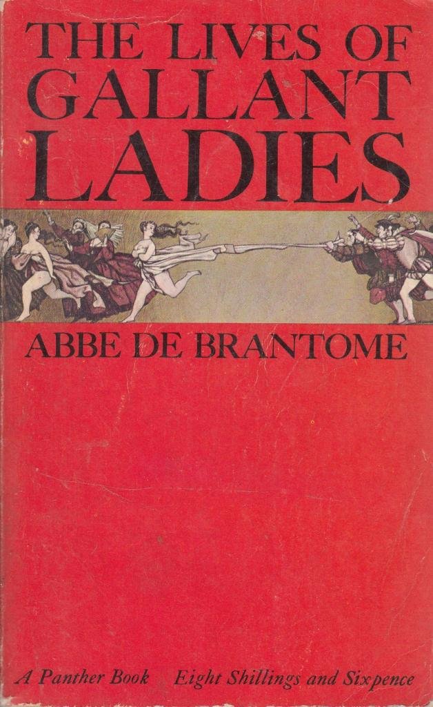 The Lives of the Gallant Ladies (Mass Market Paperback)