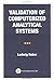 Validation of Computerized Analytical Systems by Ludwig Huber (1995-05-31)