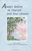 Always Believe in Yourself and Your Dreams: A Collections of Poems (a collection from the blue river arts,poems)