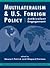 Multilateralism and U.S. Fo...