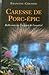 Caresse de porc-épic ;: Suivi de, Lettres : réflexions sur l'urgence de l'ess...