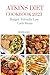 Atkins Diet Cookbook by Roza Kay
