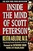 Inside the Mind of Scott Peterson by Keith Ablow Inside the Mind of Scott Peterson by Keith Ablow