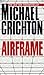 Airframe by Michael Crichton