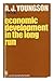 Economic development in the long run;
