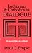 Lutherans and Catholics in dialogue: Personal notes for a study