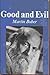 Good and Evil: Two Interpretations