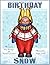Birthday Snow