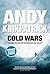 Cold Wars: Climbing the Fine Line Between Risk and Reality by Andy Kirkpatrick (2013) Paperback