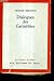 Dialogues Des Carmelites D'apres Une Nouvelle De Gertrud Von Le Fort Et Un Scenario Du R.P. Bruckberger Et De Philippe Agostini / Collection Les Cahiers Du Rhone.
