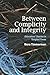 Between Complicity and Integrity: Educators’ Stories in Tangled Times