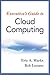 Executive's Guide to Cloud Computing by Eric A. Marks (28-May-2010) Hardcover