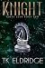 Knight (Chess Club, #2)