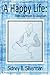 A Happy Life by Silverman, ...
