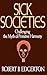 Sick Societies: Challenging the Myth of Primitive Harmony (1992)