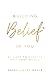 Building Belief in You: 30 ...