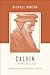 [Calvin on the Christian Life: Glorifying and Enjoying God Forever] [By: Horton, Michael] [March, 2014]