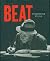 [Beat by Christopher Felver