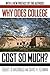 [Why Does College Cost So Much?] [Author: Archibald, Robert B.] [August, 2014]