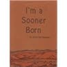 I'm a Sooner Born