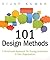 [101 Design Methods: A Structured Approach for Driving Innovation in Your Organization] [By: Kumar, Vijay] [October, 2012]