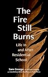 The Fire Still Bu...