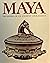 The Maya: Treasures of an Ancient Civilization