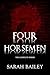 Four Horsemen by Sarah    Bailey