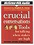 Crucial Conversations: Tools for Talking When Stakes Are High by Patterson, Kerry, Grenny, Joseph, McMillan, Ron, Switzler, Al (May 8, 2003) Audio CD