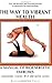 The Way to Vibrant Health by Alexander Lowen (2003-01-01)