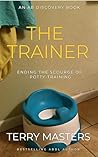 The Trainer: An ABDL/Femdom story The Trainer: An ABDL/Femdom story