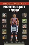 Encyclopaedia of North-East India Encyclopaedia of North-East India