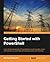 Getting Started with PowerShell by Michael Shepard (2015-08-27)