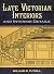[Late Victorian Interiors a...
