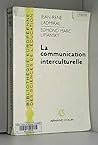 La communication interculturelle (Bibliothèque européenne des sciences de l'éducation) (French Edition)