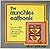 The Munchies Eatbook (Or, How to Satisfy the Hungries without... by NOT A BOOK